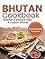 Bhutan Cookbook : Whispers ...