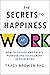 Secrets to Happiness at Wor...