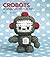 Crobots: 20 Amigurumi Robot...