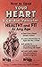 How To Keep Your Heart & Ca...