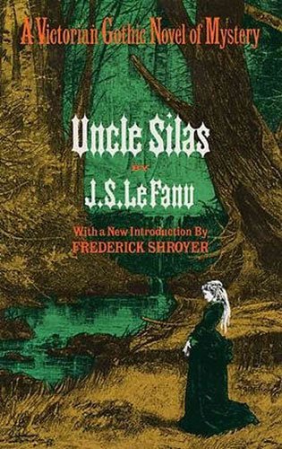 Le Fanu, J(oseph) S(heridan): UNCLE SILAS: A TALE OF BARTRAM-HAUGH