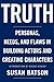 Truth: Personas, Needs, and Flaws in the Art of Building Actors and Creating Characters Paperback November 22, 2013