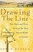 Drawing the Line: How Mason and Dixon Surveyed the Most Famous Border in America (History) by Danson, Edwin (2001) Hardcover