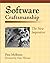 By Pete McBreen - Software Craftsmanship: The New Imperative: 1st (first) Edition