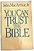 You Can Trust the Bible