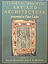 Studies in Medieval Art and Architecture: Presented to Peter Lasko (English and German Edition) Studies in Medieval Art and Architecture: Presented to Peter Lasko (English and German Edition)