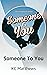 Someone To You by Kc Matthews