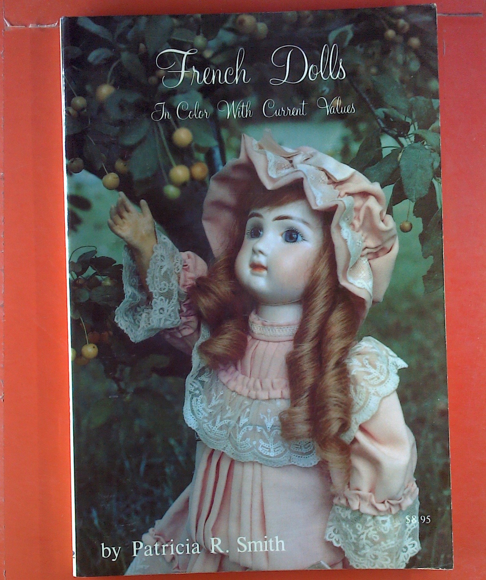 French Dolls in Colour with Current Values (Paperback)