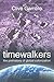 Timewalkers: The Prehistory of Global Colonization by Clive Gamble (2003-02-11)