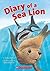 Diary of a Sea Lion