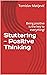 Stuttering - Positive Thinking: Being positive is the key to everything!
