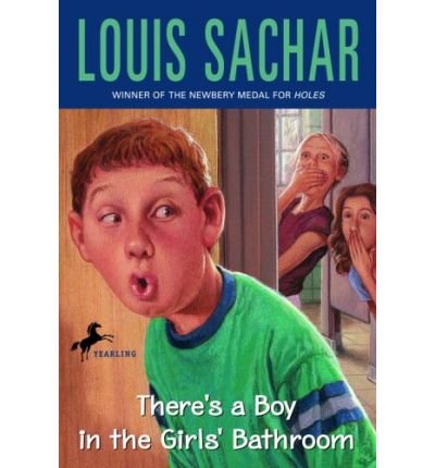 [( There's a Boy in the Girls' Bathroom )] [by: Louis Sachar] [Jul-1994]