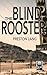 The Blind Rooster by Preston Lang (2015-11-02)
