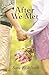After We Met by Sara Rishforth (2014-12-17)