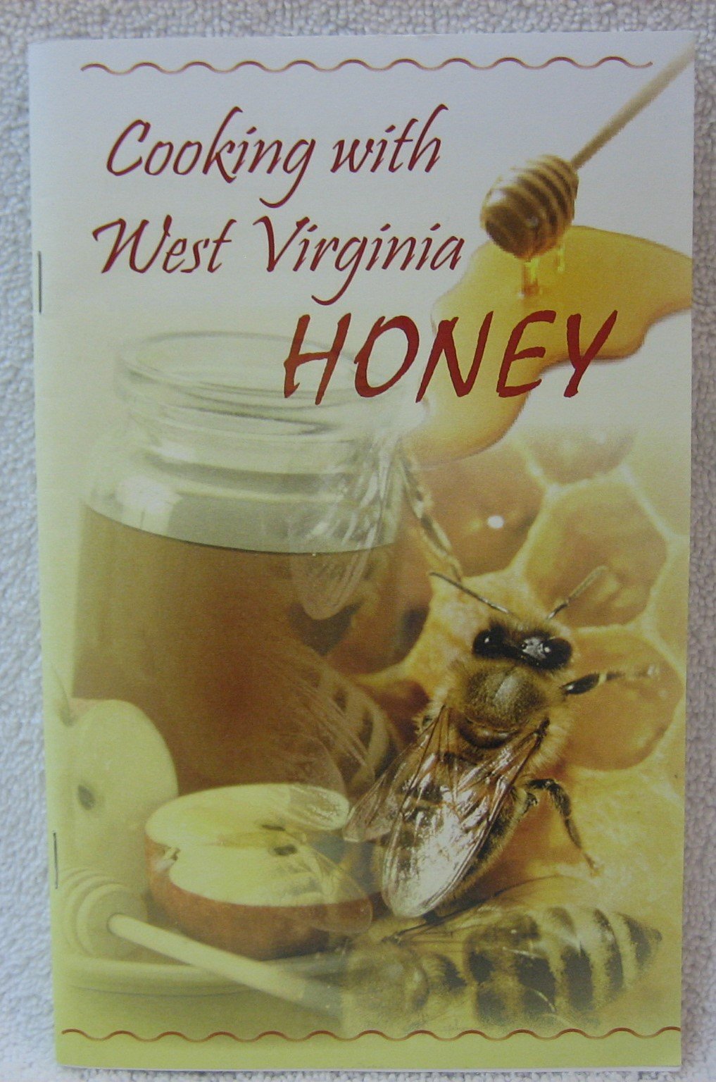 Cooking with West Virginia Honey (Unknown Binding)