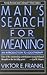 Man's Search for Meaning: An Introduction to Logotherapy (Third Edition, Newly Revised and Enlarged)
