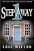 By Eric Wilson One Step Away (By the Numbers) [Paperback]