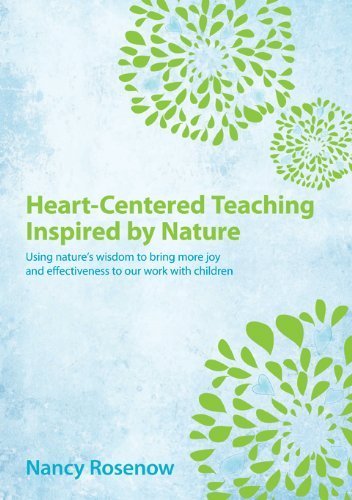 Heart-Centered Teaching Inspired by Nature (Paperback)