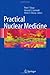 By Peter F. Sharp - Practical Nuclear Medicine: 3rd (third) Edition