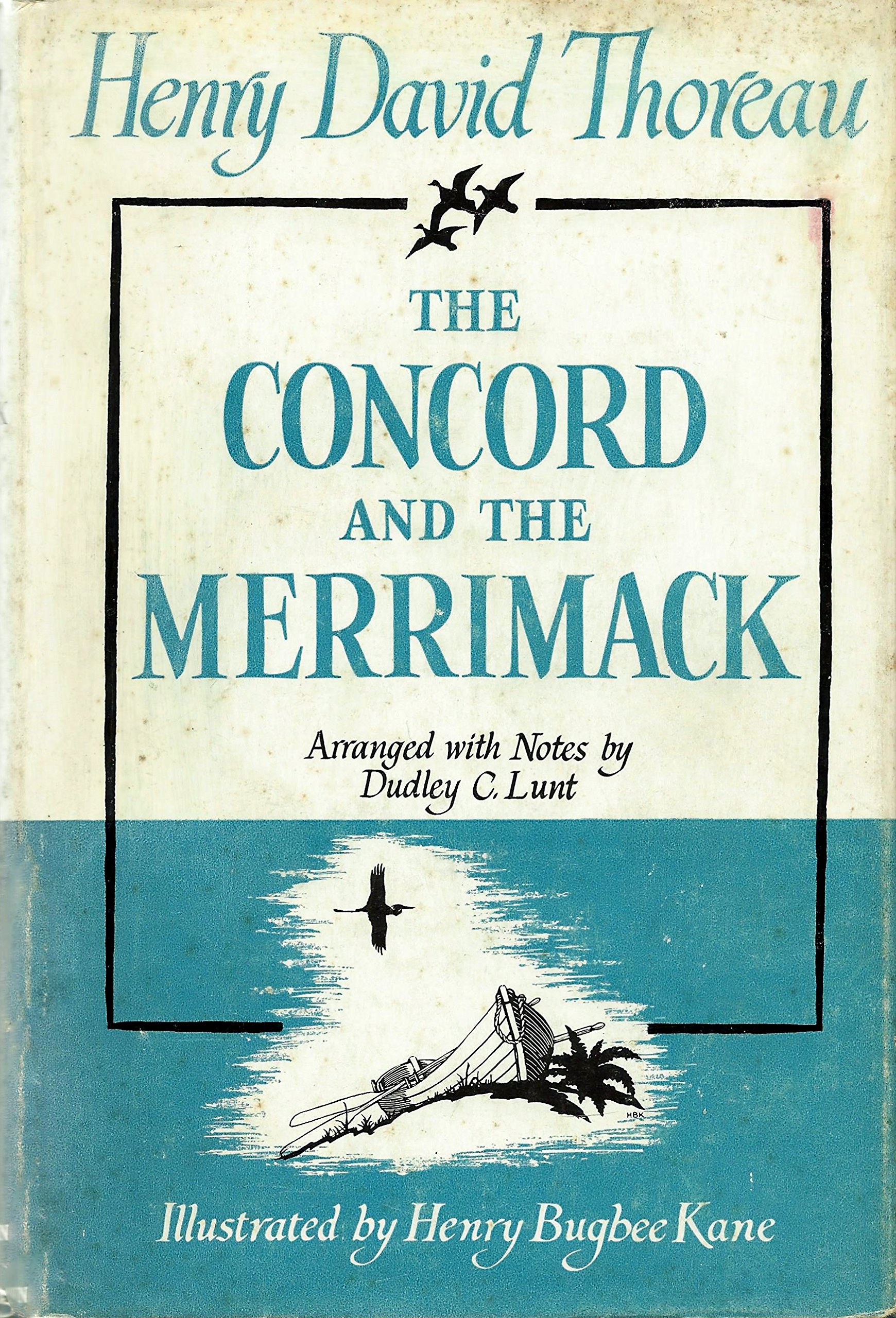The Concord and the Merrimack;: Excerpts from A week on the Concord and Merrimack Rivers