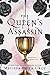 The Queen's Assassin (The Queen's Secret, #1)