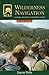 NOLS Wilderness Navigation (NOLS Library) by Darran Wells (2013-02-01)