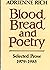 Blood, Bread, and Poetry: Selected Prose 1979-1985