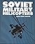 Soviet Military Helicopters