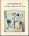 Custom Version of Understanding Human Communication, Eighth Edition: For Highline Community College Custom Version of Understanding Human Communication, Eighth Edition: For Highline Community College