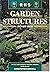 Garden Structures (Royal Horticultural Society's Encyclopaedia of Practical Gardening)