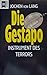 Gestapo: Instrument des Ter...
