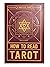 How to Read Tarot: A Practical Guide
