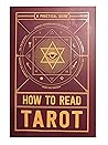 How to Read Tarot...