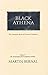 Black Athena: The Archaeolo...