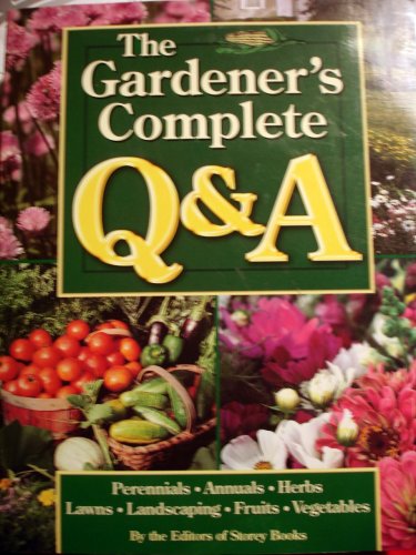 The Gardner's Complete Q & A (Paperback)