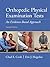 Orthopedic Physical Examination Tests: An Evidence-Based Approach (2nd Edition) by Chad E. Cook Eric Hegedus(2012-01-09)