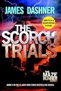 The Scorch Trials[SCORCH TRIALS][Paperback] 