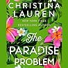 The Paradise Problem by Christina Lauren