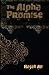 The Alpha Promise by Hayat Ali (2009-01-14)