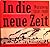 In die neue Zeit, Nürnberg 1850-1900: Eine Ausstellung des Stadtarchivs Nürnberg zum 125jährigen Bestehen der Nürnberger Sozialdemokratie, 13. ... des Stadtarchivs Nürnberg) (German Edition)