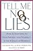 Tell Me No Lies