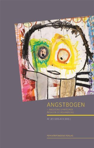Angstbogen - angstens symptomer, årsager og behandling (Paperback)