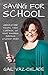 Saving For School by Gail Vaz-Oxlade (2013-12-31)