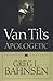 Van Til's Apologetic by Greg L. Bahnsen (1998-07-01)