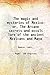 The magic and mysteries of Mexicoor, The Arcane secrets and occult lore of the ancient Mexicans and Maya