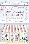 Ice Creams at Carrington's by Alexandra Brown (2014-06-05) Ice Creams at Carrington's by Alexandra Brown (2014-06-05)