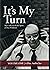 It's My Turn: The Collected...