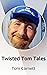 Twisted Tom Tales