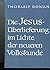 Die Jesus-Uberlieferung im ...