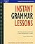 Instant Grammar Lessons: Photocopiable Lessons for Intermediate Classes